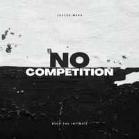 No Competition (feat. ReedTheInfinite)