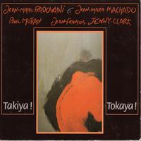 Takiya ! Tokaya !