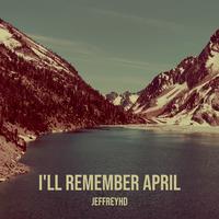 I'll Remember April