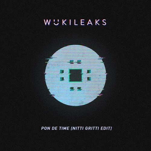 Pon De Time (Nitti Gritti Edit)