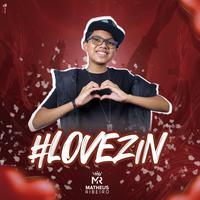 #Lovezin