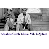 Absolute Creole Music, Vol. 4: Zydeco