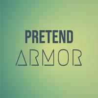 Pretend Armor