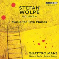 Stefan Wolpe, Vol. 8: Music for 2 Pianos