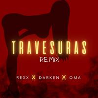 Travesuras (feat. Oma & Darken) [Remix]