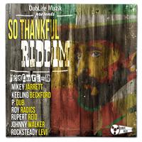 So Thankful Riddim (Dublife Muzik Presents)