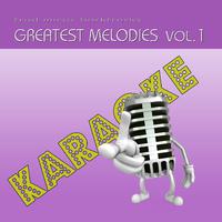 Basi musicali Karaoke: Greatest Melodies, Vol. 1