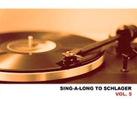 Sing-A-Long To Schlager, Vol. 5