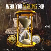 Who You Fighting for (feat. Big Gemini)