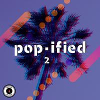 Pop-Ified, Vol. 2