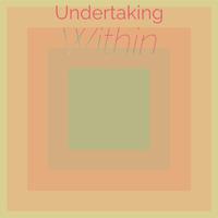 Undertaking Within