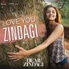 Amit Trivedi - Love You Zindagi (From 