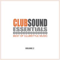 Clubsound Essentials, Vol. 2 (Best of Clubstyle Music)