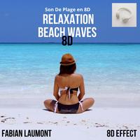 Relaxation Beach Waves 8D (Son De Plage en 8D)