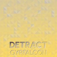 Detract Gyrfalcon