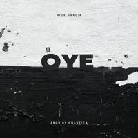 OYE (feat. Gnautica)