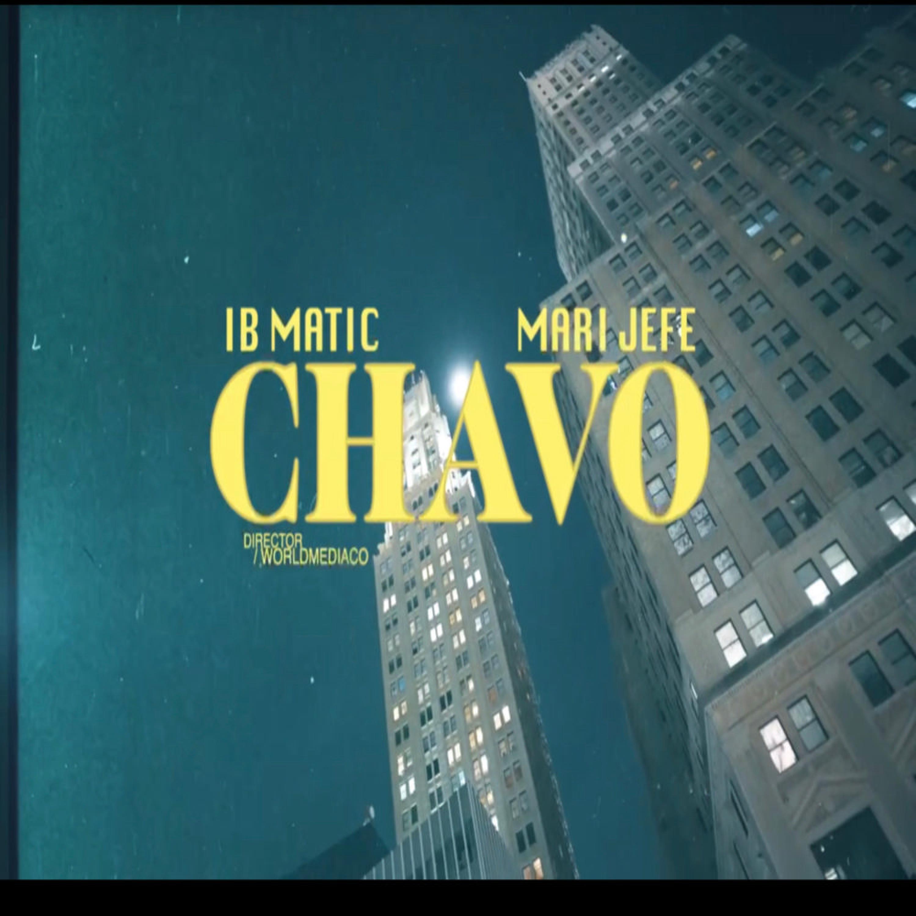 CHAVO (feat. Ib Mattic)