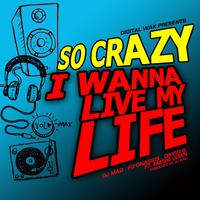 I Wana Live My Life - Single