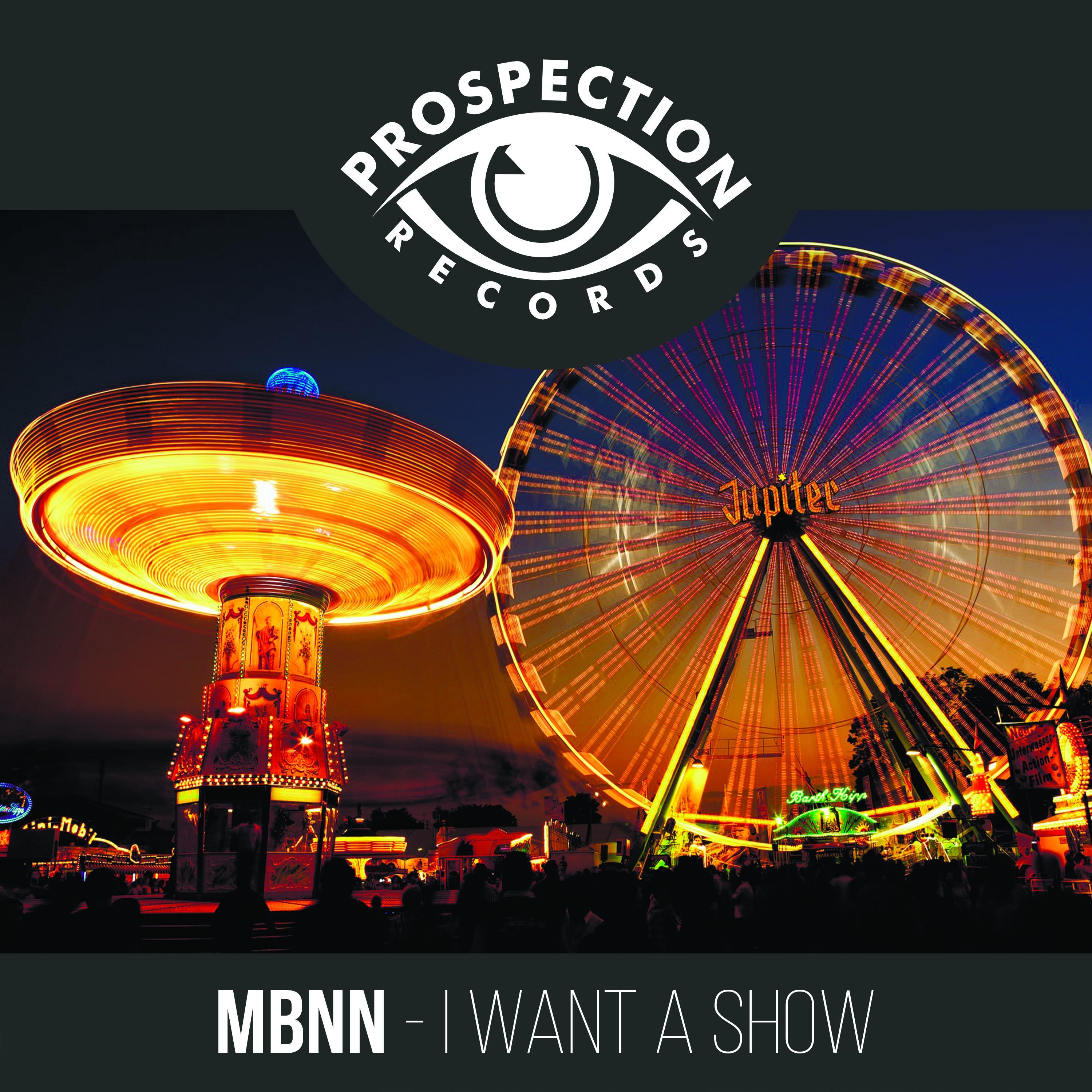 I Want A Show (Original Mix)