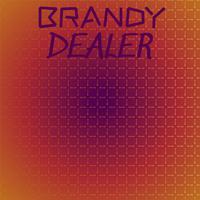 Brandy Dealer