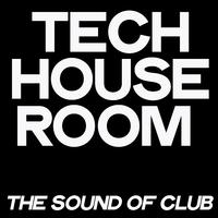 Tech House Room (The Sound of Club)