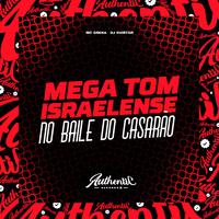 Mega Tom Israelense no Baile do Casarão