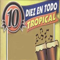 Diez en Todo Tropical