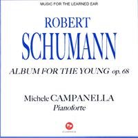 Robert SCHUMANN: Album For The Young - op. 68