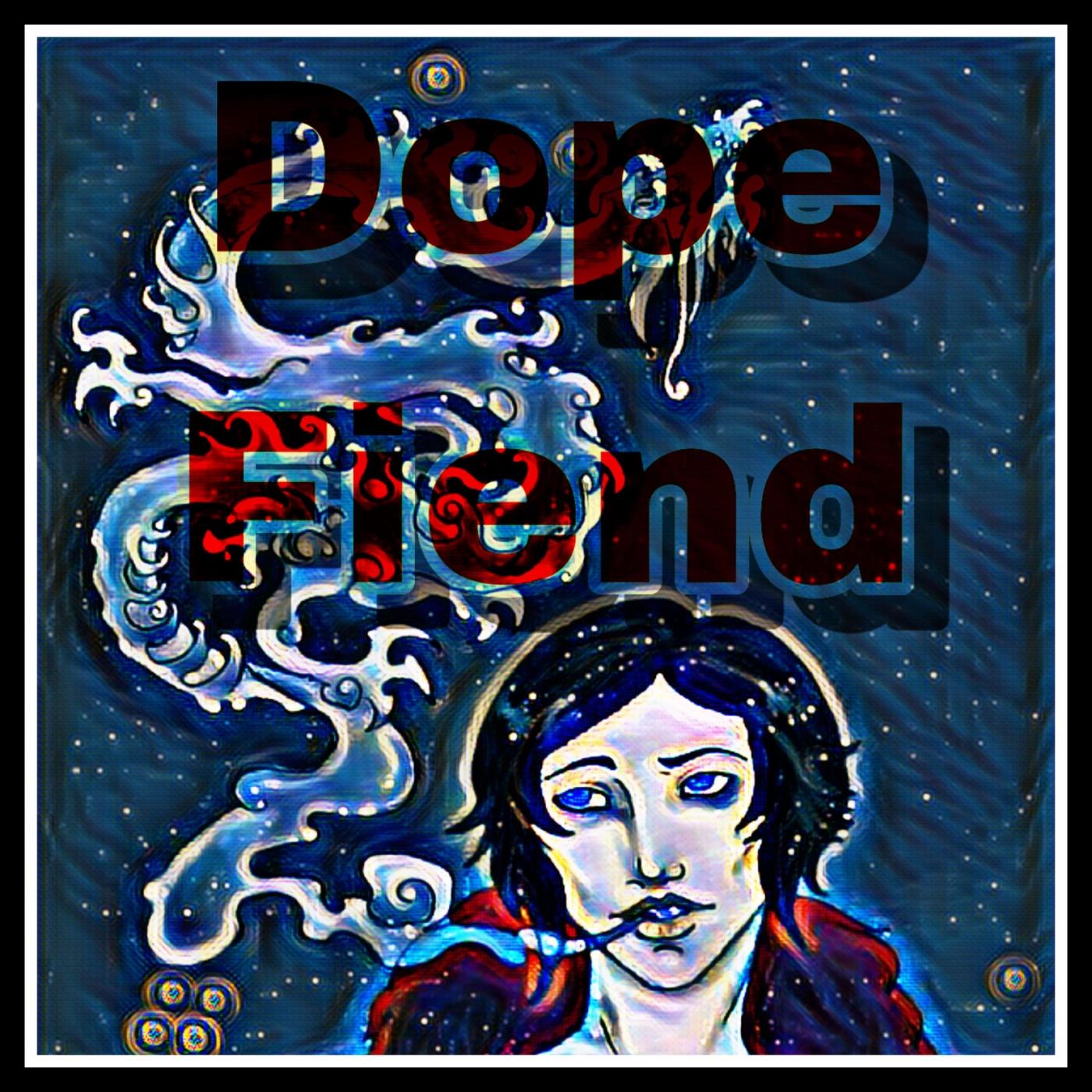 Dope Fiend