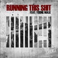 Running This Shit (feat. Shyste Chronkyte & Young Malk)