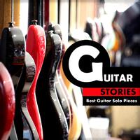 Guitar Stories Best Guitar Solo Pieces