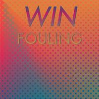 Win Fouling