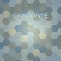 Toxin Graduate