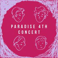 PARADISE 4th Concert