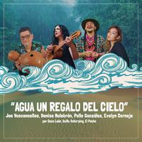 Agua un regalo del cielo (feat. Pollo González & Evelyn Cornejo)