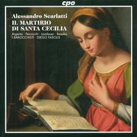 SCARLATTI, A.: Martirio di St. Cecilia (Il) (Fasolis)