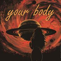 Your Body