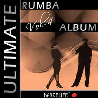 Dancelife presents: The Ultimate Rumba Album, Vol. 4