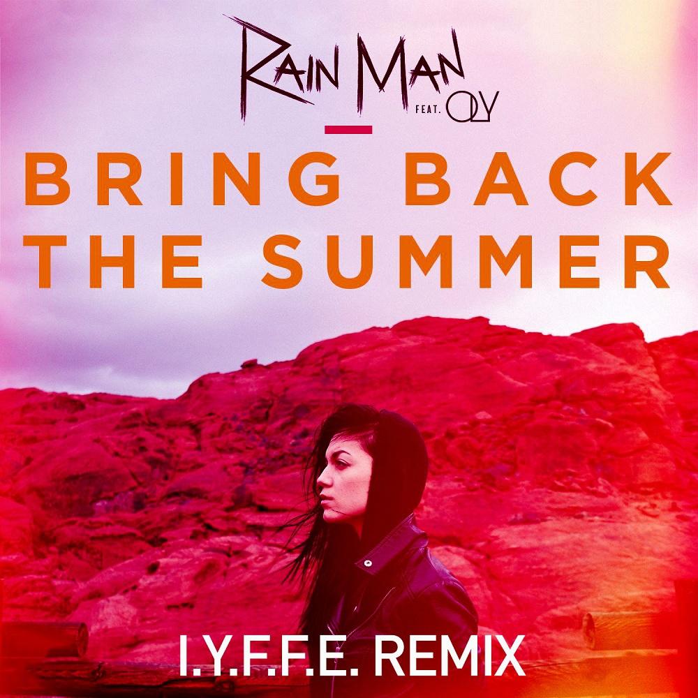 bring back the summer (i.y.f.f.e remix)