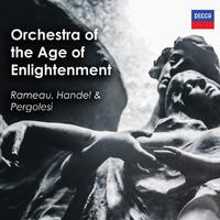 Orchestra of the Age of Enlightenment: Rameau, Handel & Pergolesi