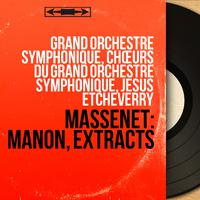 Massenet: Manon, Extracts (Mono Version)