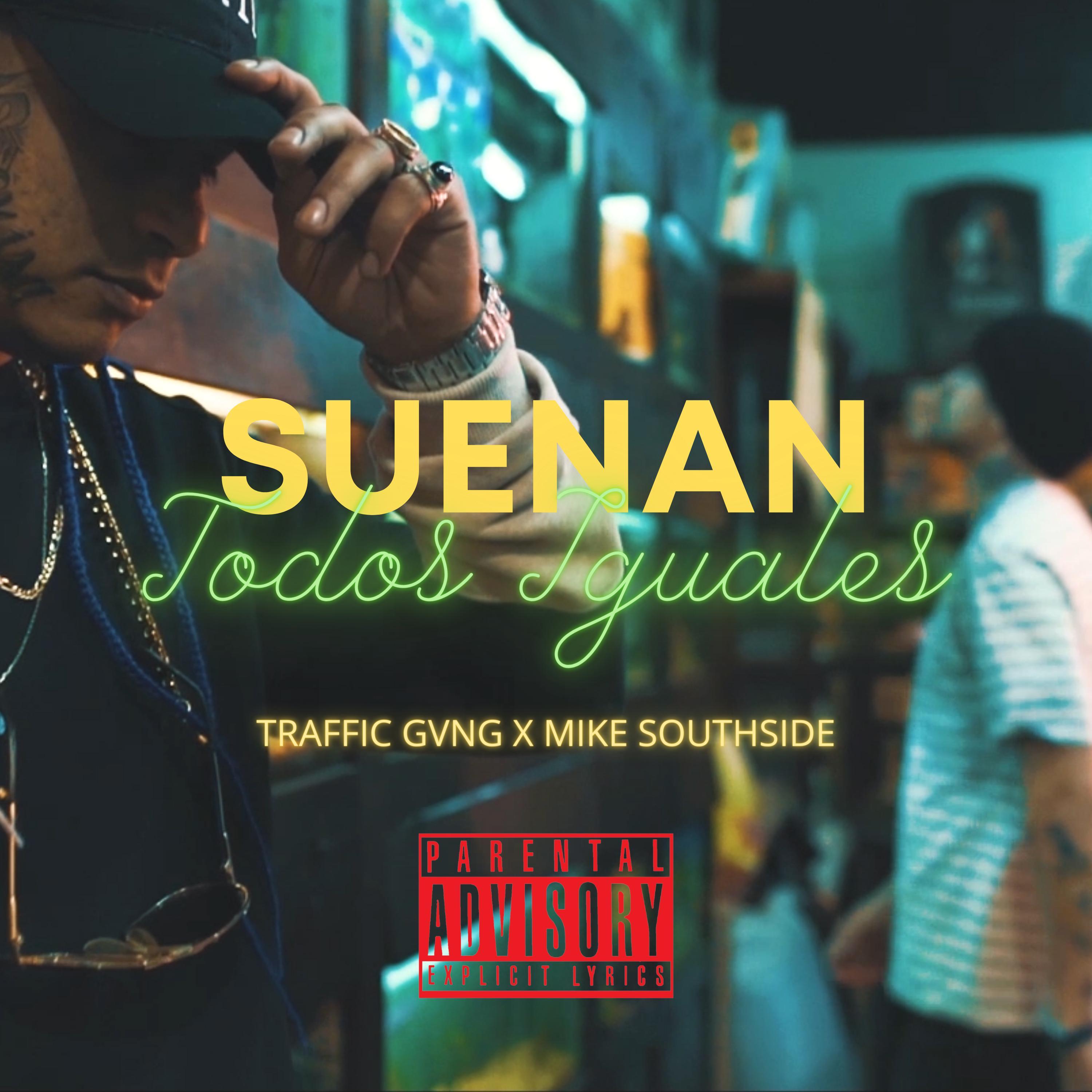 Suentan Todos Iguales (feat. Mike Southside)