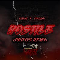 HOSTILE (Proxys Remix)