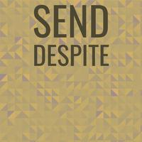 Send Despite