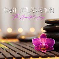 East Relaxation (The beautiful songs)