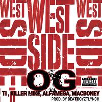 Westside Og (feat. Killer Mike, Macboney & Alfamega)