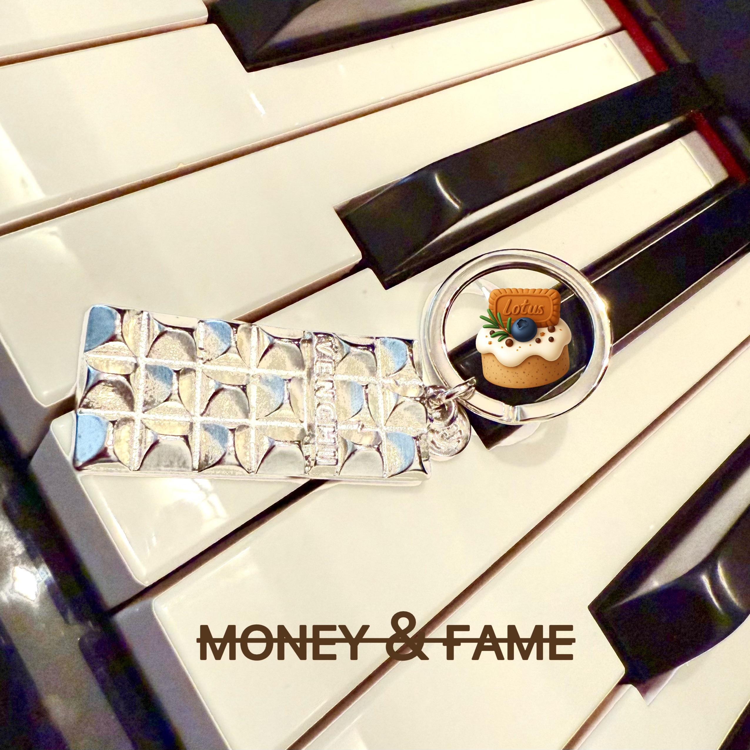 Money & Fame