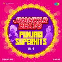 Jhankar Beats - Punjabi Superhits Vol. 1