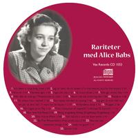 Vi minns Alice Babs 1924-2014. Rariteter med Alice Babs