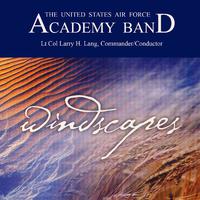 UNITED STATES AIR FORCE ACADEMY BAND: Windscapes